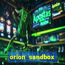 orion sandbox enhanced jogos 360